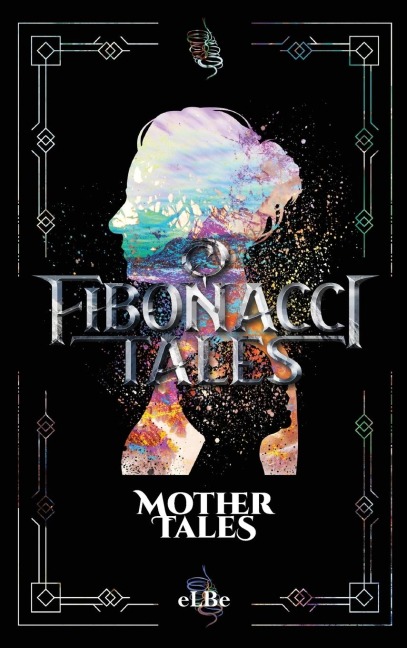 Fibonacci Tales: Mother Tales