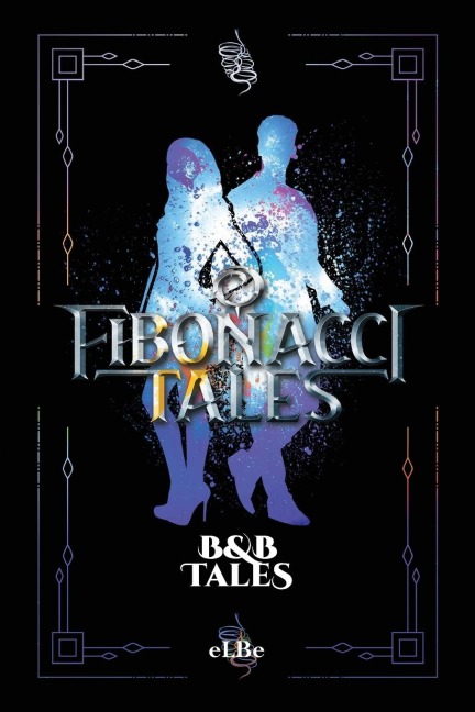Fibonacci Tales: B and B Tales