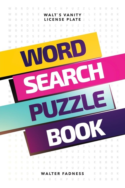Word Search Puzzle Book: Walts Vanity License Plate