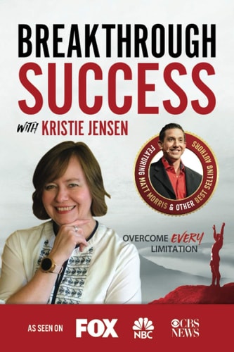 Breakthrough Success with Kristie Jensen