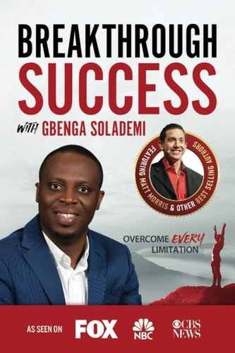 Breakthrough Success with Gbenga Solademi