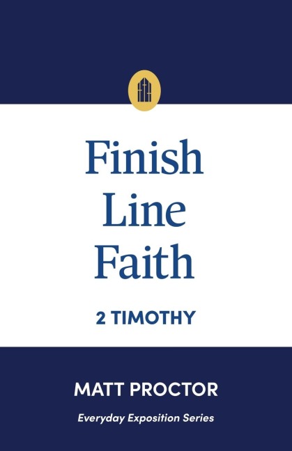 Finish Line Faith: 2 Timothy