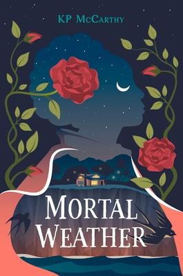Mortal Weather: A Novel