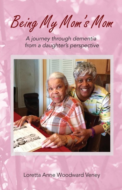 Being My Moms Mom: A Journey Through Dementia from a Daughters Perspective