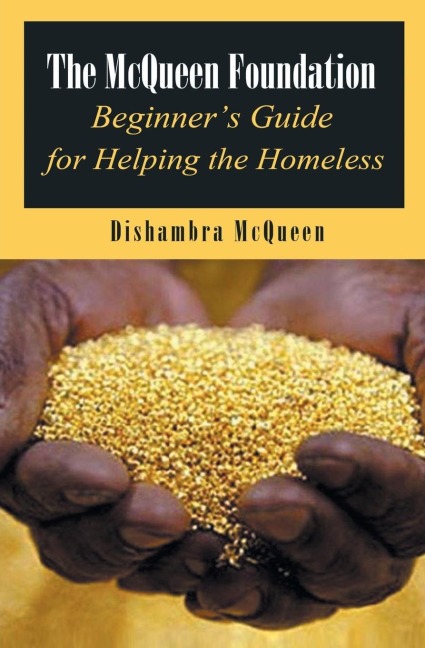 The McQueen Foundation Beginners Guide for Helping the Homeless