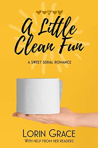 A Little Clean Fun A Sweet Serial Romance