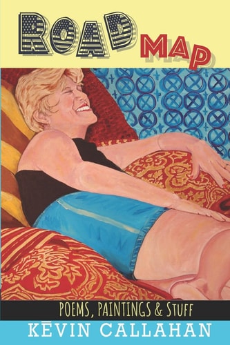 Road Map Poems, Paintings & Stuff