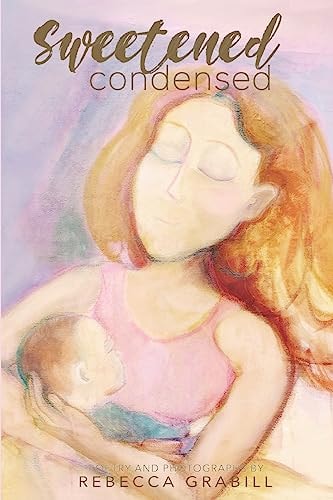 Sweetened Condensed Poetry and Photographs