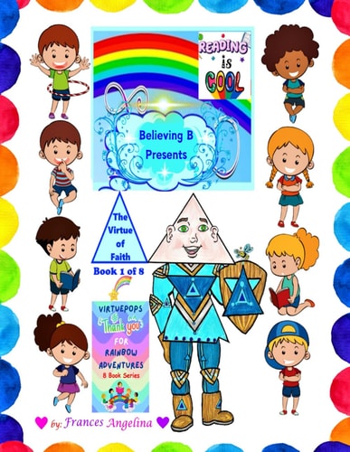 Believing B Presents the Virtue of Faith