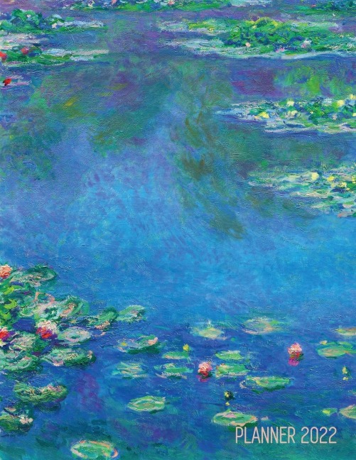 Claude Monet Daily Planner 2022: Water Lilies Painting | Artistic French Impressionism Art Flower Organizer