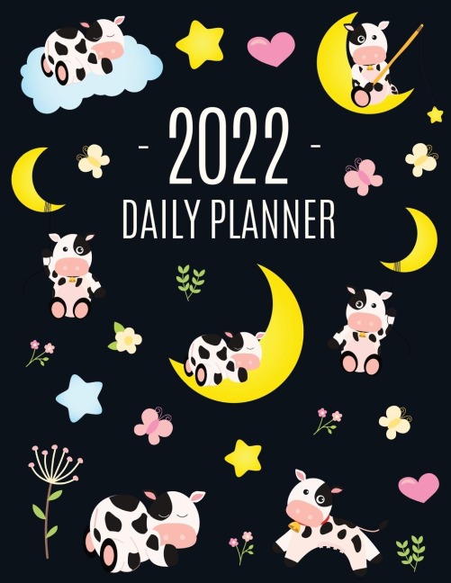 Cow Planner 2022: Cute 2022 Daily Organizer: January-December (12 Months) | Pretty Farm Animal Scheduler With Calves, Moon & Hearts