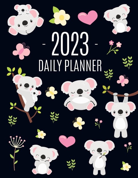 Koala Planner 2023: Australian Outback Animal Agenda: January-December | Pretty Pink Butterflies & Yellow Flowers Monthly Scheduler | For  Work or Office