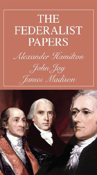 The Federalist Papers
