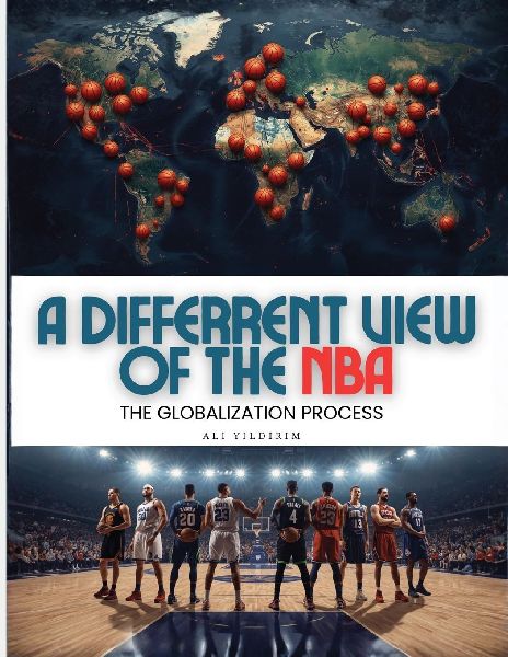 A Differrent View of the NBA: THE GLOBALIZATION PROCESS