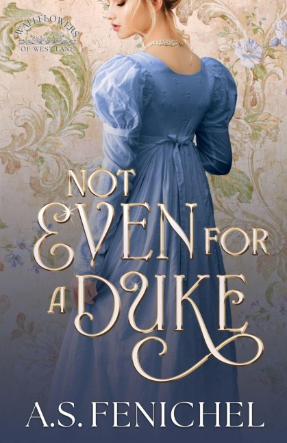Not Even For A Duke: Full Color Special Edition