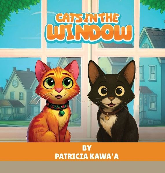 Cats in the Window: A Purr-fectly Fun Rhyming Story About Two Curious Cats, Friendship, and the Joy of Home