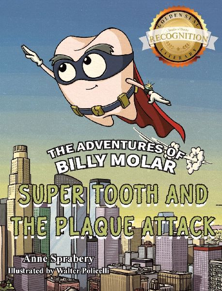 The Adventures of Billy Molar: Super Tooth and the Plaque Attack