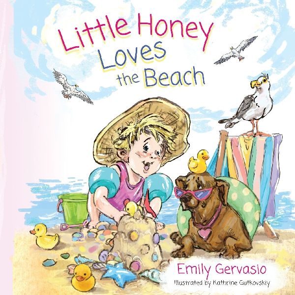 Little Honey Loves the Beach: A Rhyming Picture Book of Sunshine, Swimming, and Seaside Fun