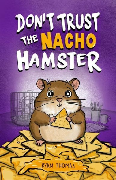 Dont Trust the Nacho Hamster