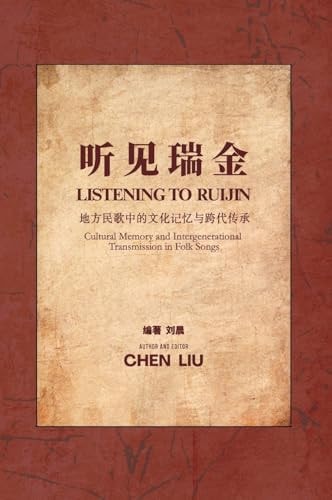 Listening to Ruijin Cultural Memory and Intergenerational Transmission in Folk Songs