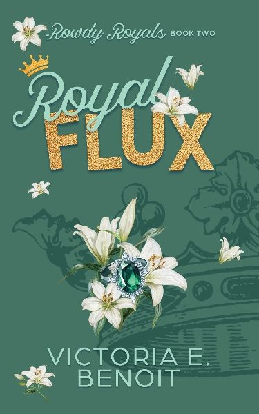Royal Flux: A Contemporary Royal Romance