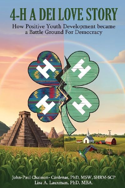 4-H - A DEI Love Story: How Positive Youth Development Became a Battleground for Democracy