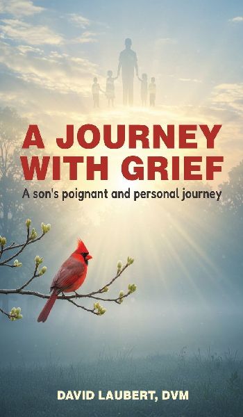 A Journey With Grief: A Sons Poignant and Personal Journey