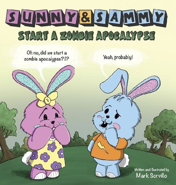 Sunny & Sammy Start a Zombie Apocalypse
