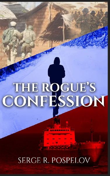 THE ROGUES CONFESSION: All people are fictional, All events are real.