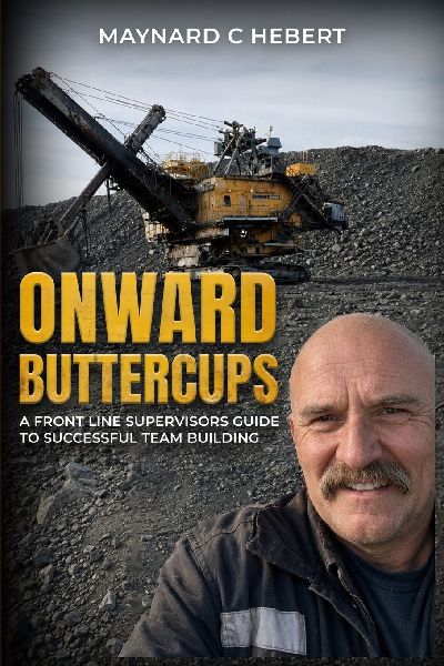 ONWARD BUTTER CUPS: A Front Line Supervisors Guide To Successful Team Building