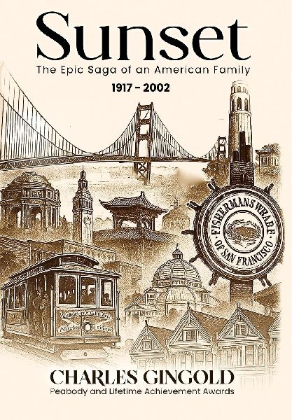 Sunset: The epic saga of an American family 1917 - 2002