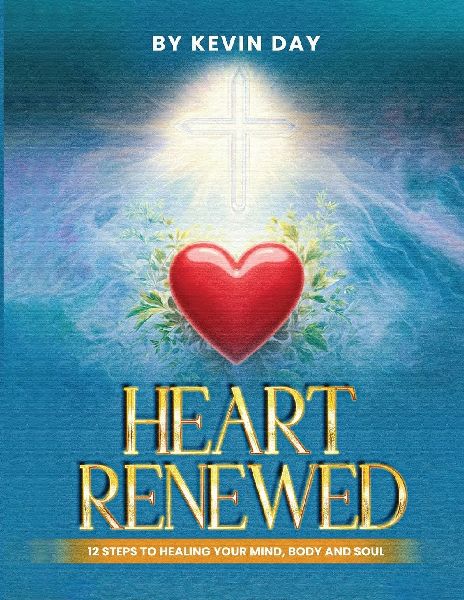 Heart Renewed: 12 Steps to Healing Your Mind, Body and Soul