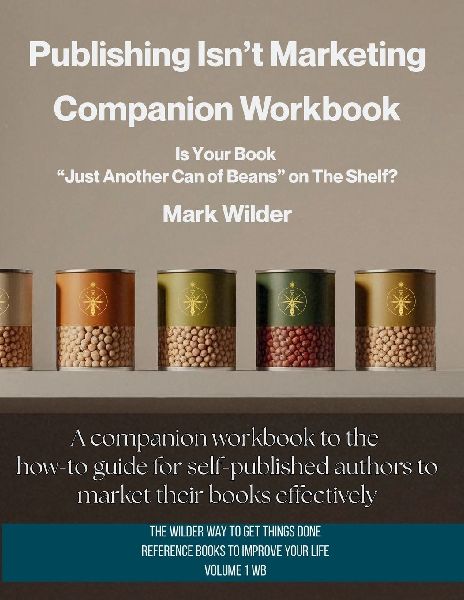 Publishing Isnt Marketing Companion Workbook
