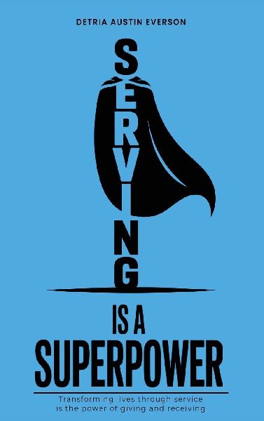 Serving is a Superpower