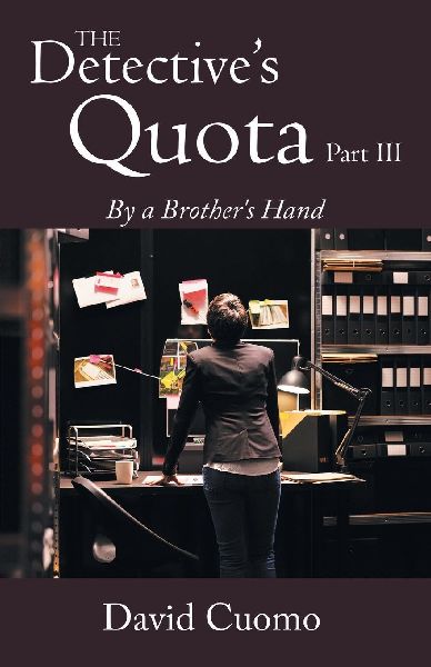 Detective's Quota Part III: By A Brother's Hand