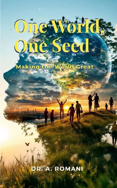 One World, One Seed: Making the World Great