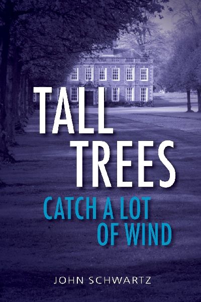 Tall Trees Catch a Lot of Wind