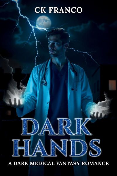 DARK HANDS: A Dark Medical Fantasy Romance