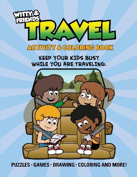 Travel Activity & Coloring Book: Keep Your Kids Busy While You Are Traveling