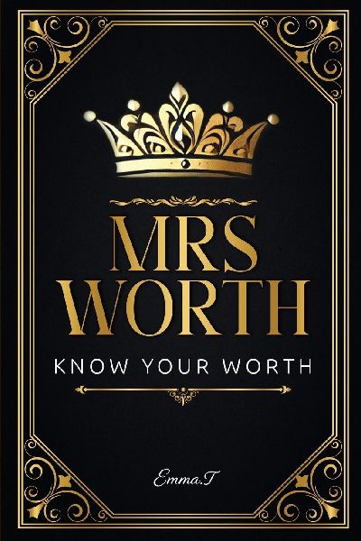 Mrs Worth: Know Your Worth