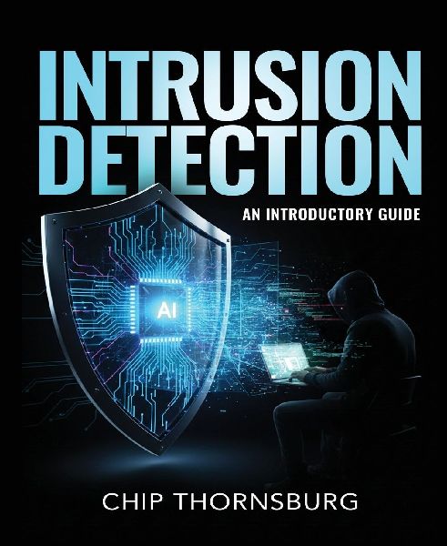Intrusion Detection: An Introductory Guide