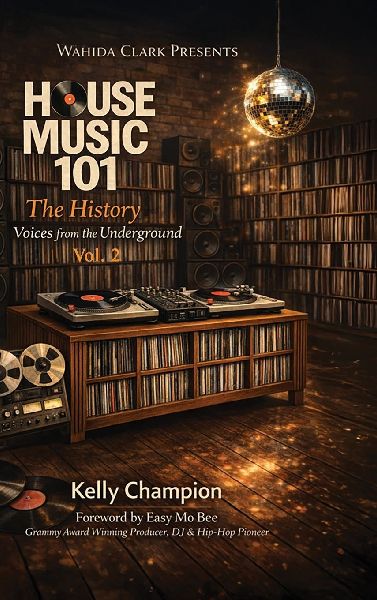 House Music 101 THE HISTORY: Volume II: An Oral Archive of the Architects