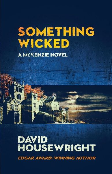 Something Wicked: A McKenzie Novel