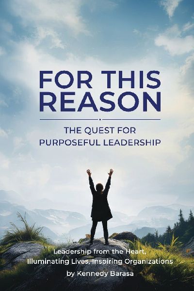 FOR THIS REASON: The Quest for Purposeful Leadership