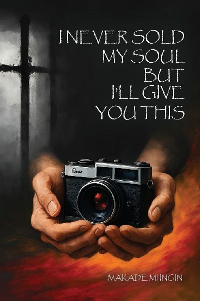 I Never Sold My Soul, but Ill Give You This