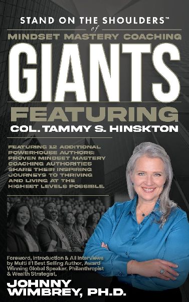 Stand on the Shoulders of Mindset Mastery Coaching Giant Featuring Tammy Hinskton