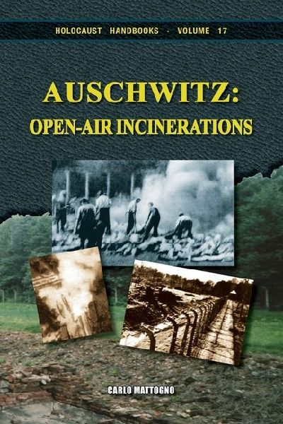 Auschwitz - Open-Air Incinerations