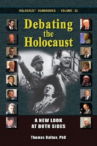 Debating the Holocaust: A New Look at Both Sides