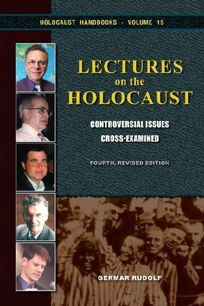 Lectures on the Holocaust: Controversial Issues Cross-Examined