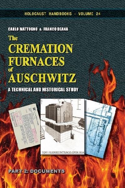 The Cremation Furnaces of Auschwitz, Part 2: A Technical and Historical Study. Part 2: Documents